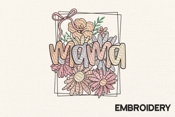 Download Floral Mama Embroidery, Mother's Day - Mother's day Collection