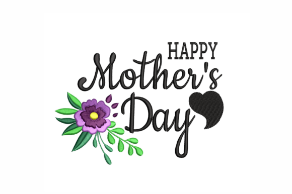 Download Happy Mother's Day Embroidery Design - Mother's day Collection