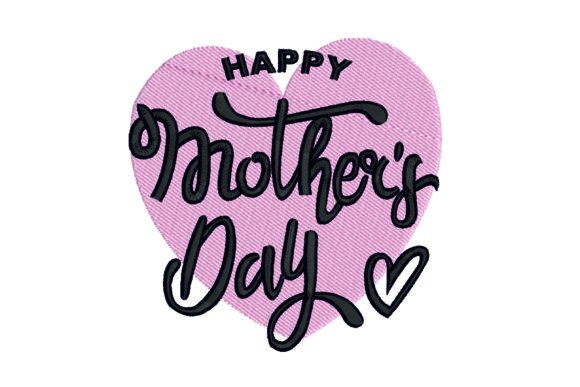 Download Happy Mother's Day Embroidery Design - Mother's day Collection