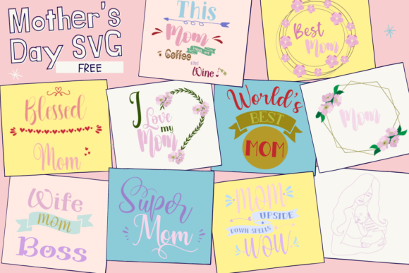 Download Mother's Day SVG Free - Mother's day Collection